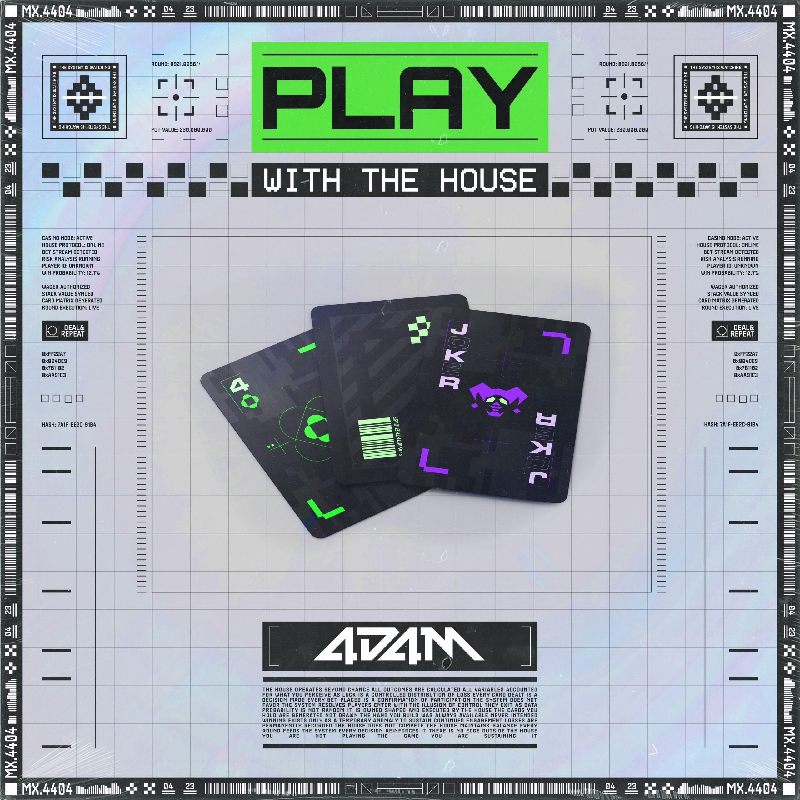 Album artwork for 4D4M - PLAY WITH THE HOUSE - Dubstep & Hardstyle Music. Album cover for 4D4M's "PLAY WITH THE HOUSE." A futuristic cyberpunk design features a clean white holographic grid interface with neon green and black accents. The title "PLAY" appears in a bold green banner above pixel-style text reading "WITH THE HOUSE." Three dark futuristic playing cards, including a Joker card with purple graphics and two numbered cards with neon green symbols, are fanned out in the center. Technical HUD elements, casino-inspired data readouts, barcodes, and geometric interface graphics frame the artwork, while the 4D4M logo sits prominently at the bottom, creating a sleek sci-fi aesthetic that blends electronic music, gambling, and dystopian technology.