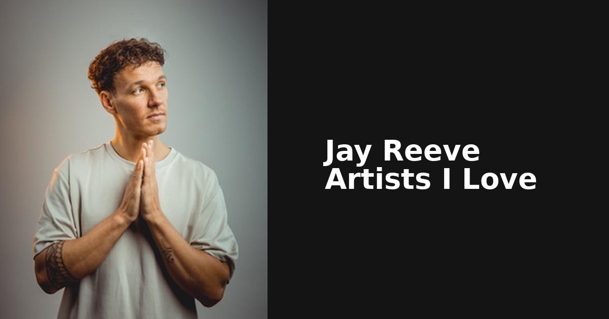 Ajay Reeves Who is Jay Reeve? Jay Reeve Songs, Music, Discography & Artists Like ...